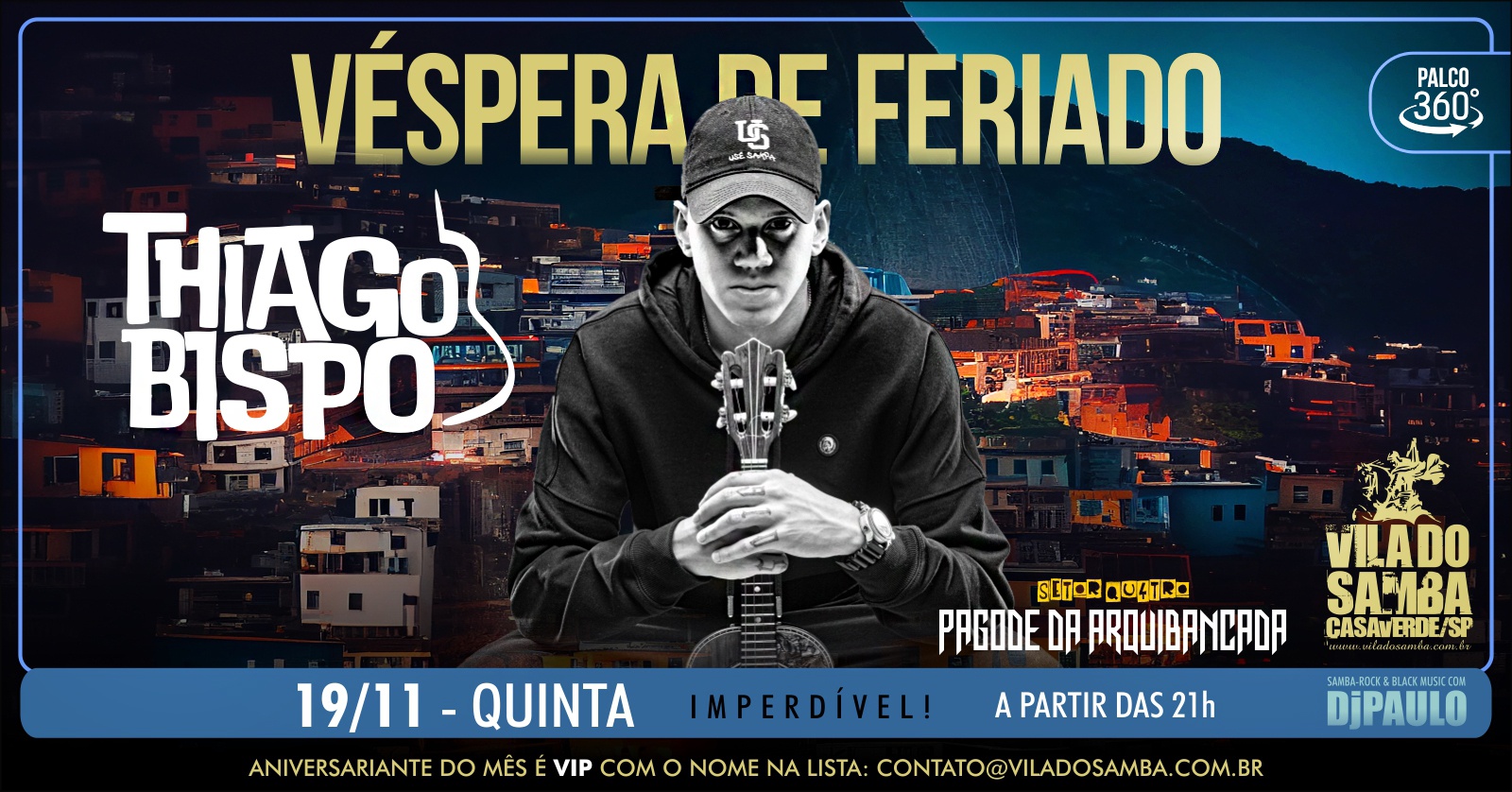 VÉSPERA de FERIADO com THIAGO BISPO na VILA DO SAMBA - São Paulo, SP