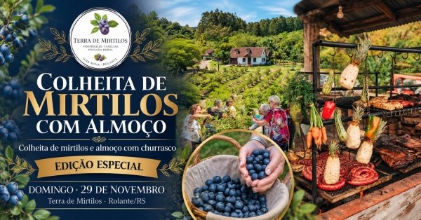 Imagem do evento Festival da Colheita dos Mirtilos em Rolante/RS  - Início da Safra | Almoço Rural com Churrasco