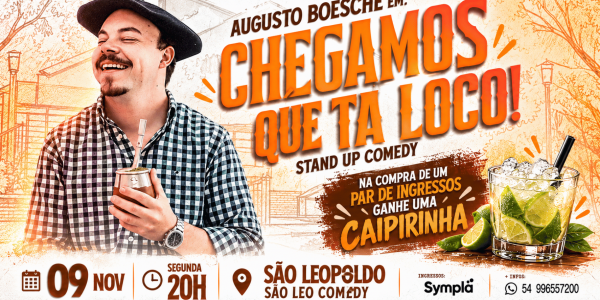 Imagem do evento AUGUSTO BOESCHE em: CHEGAMOS QUE TA LOCO