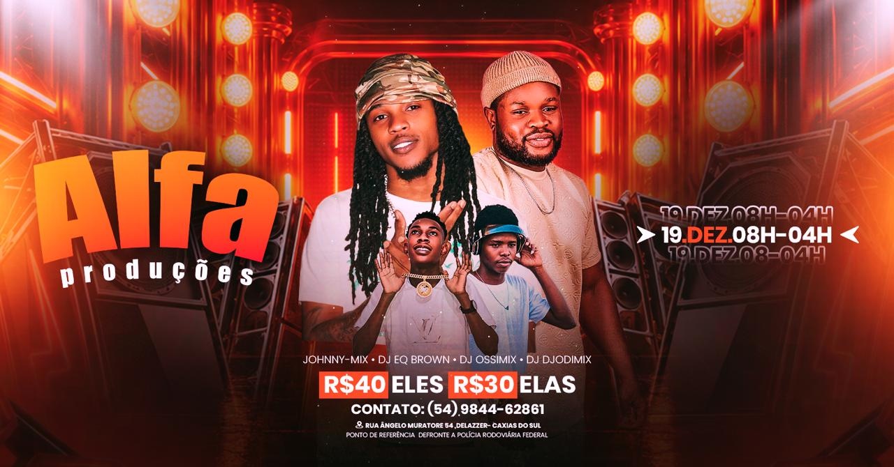 Alfa party - Caxias do Sul, RS