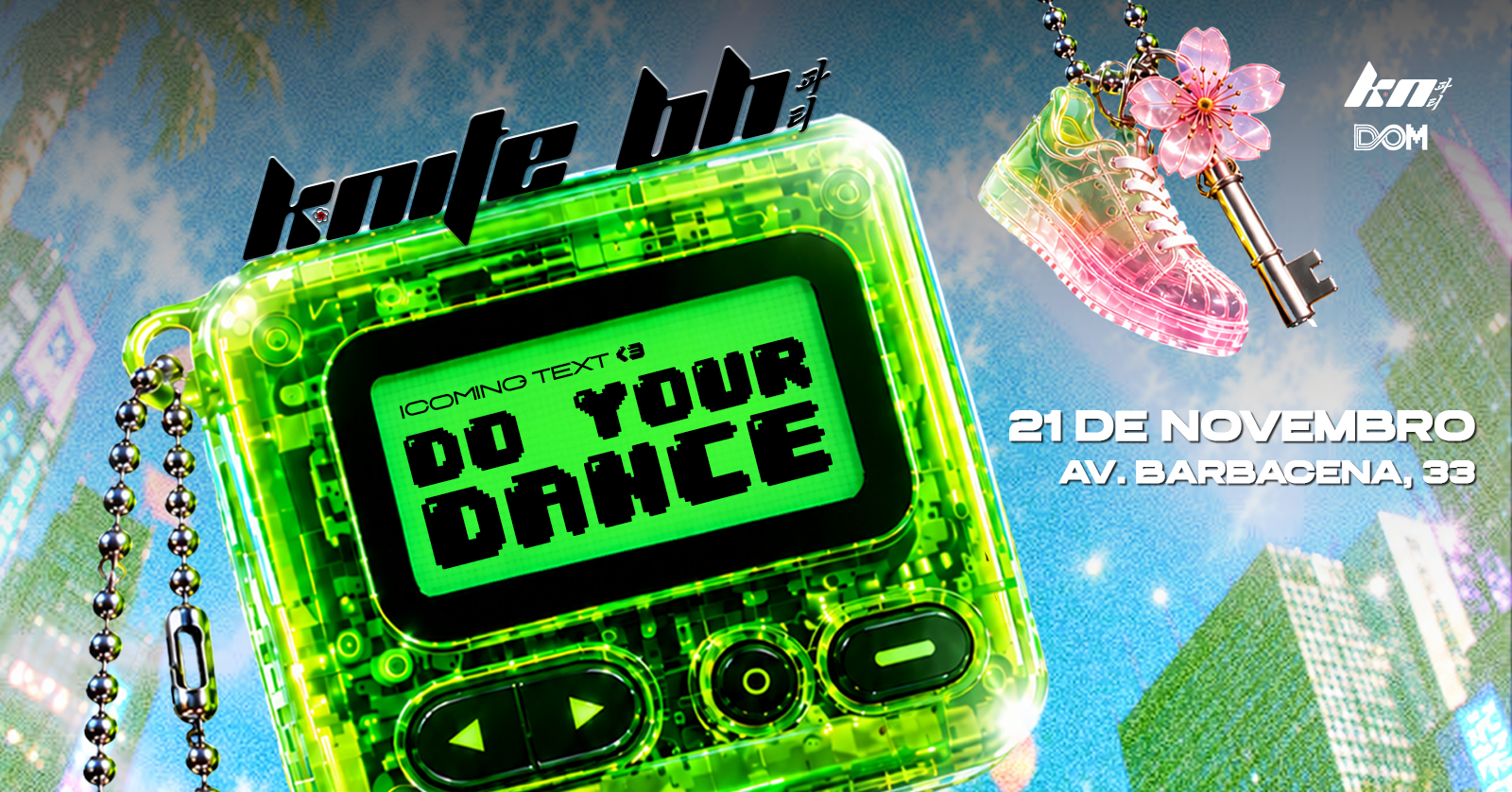 K-NITE BH : DO YOUR DANCE - Belo Horizonte, MG