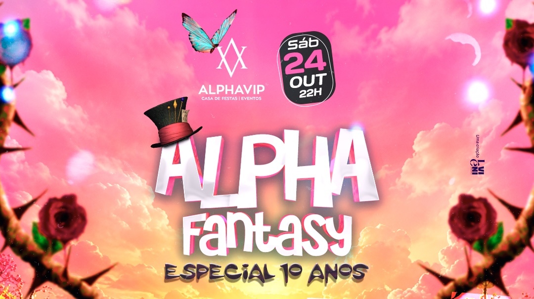 Alpha Fantasy - B-Day 10 anos
