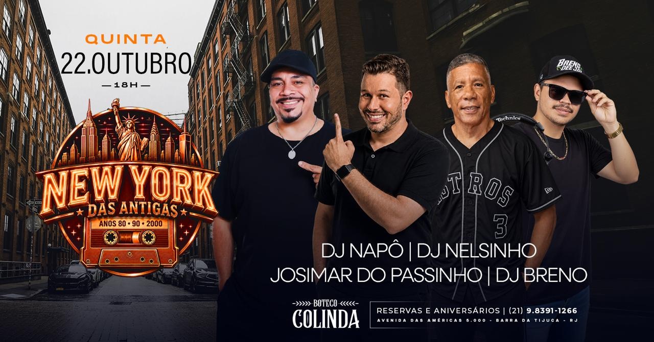 NEW YORK DAS ANTIGAS ANOS 80 90 2000 | DJ NELSINHO | DJ NAPÔ | DJ BRENO | COLINDA BARRA