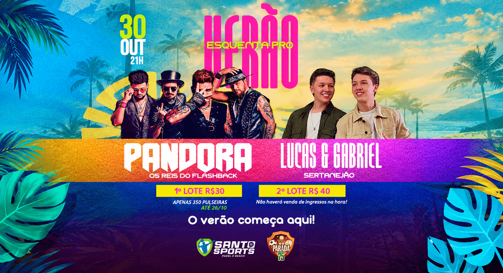 ESQUENTA PRO VERÃO - Parada 75 - PANDORA, Lucas e Gabriel - Santo Sports - Santo Augusto, RS