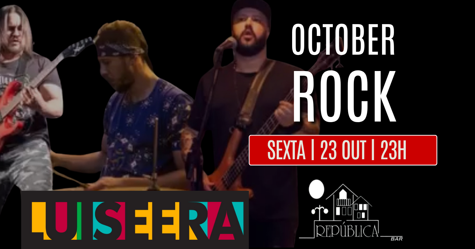 LUISEERA no October Rock - República Bar