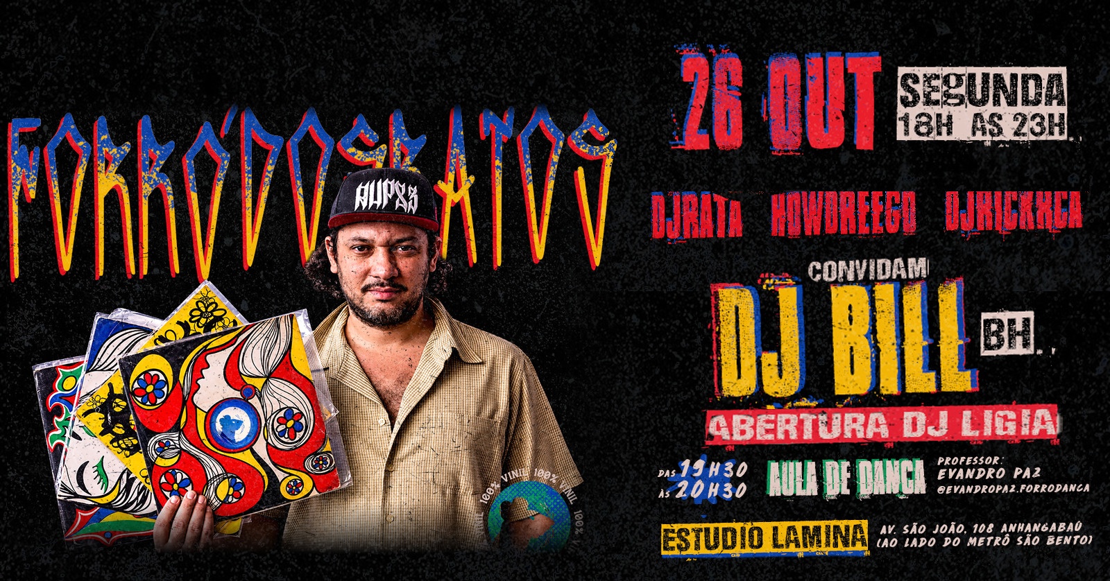 Forró dos Ratos convida Dj Bill (BH) no Estúdio Lâmina - São Paulo, SP