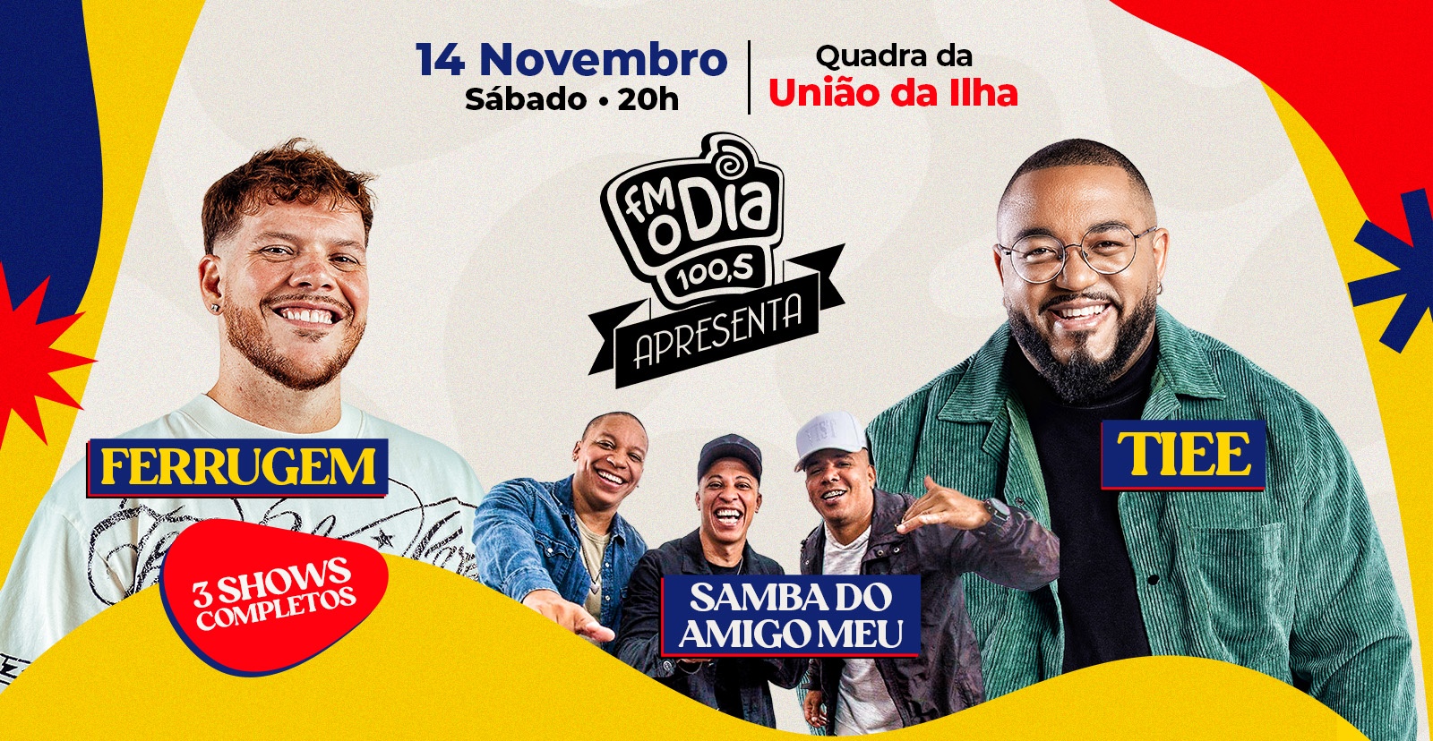 FM o Dia Apresenta: Ferrugem + Tiee + Samba do Amigo Meu em Rio de Janeiro