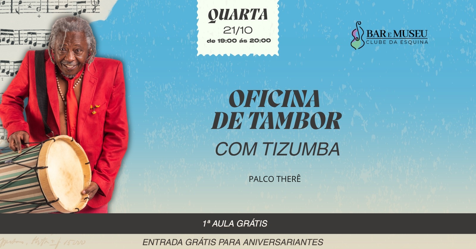OFICINA DE TAMBOR COM O MESTRE MAURICIO TIZUMBA - CLUBE DA ESQUINA