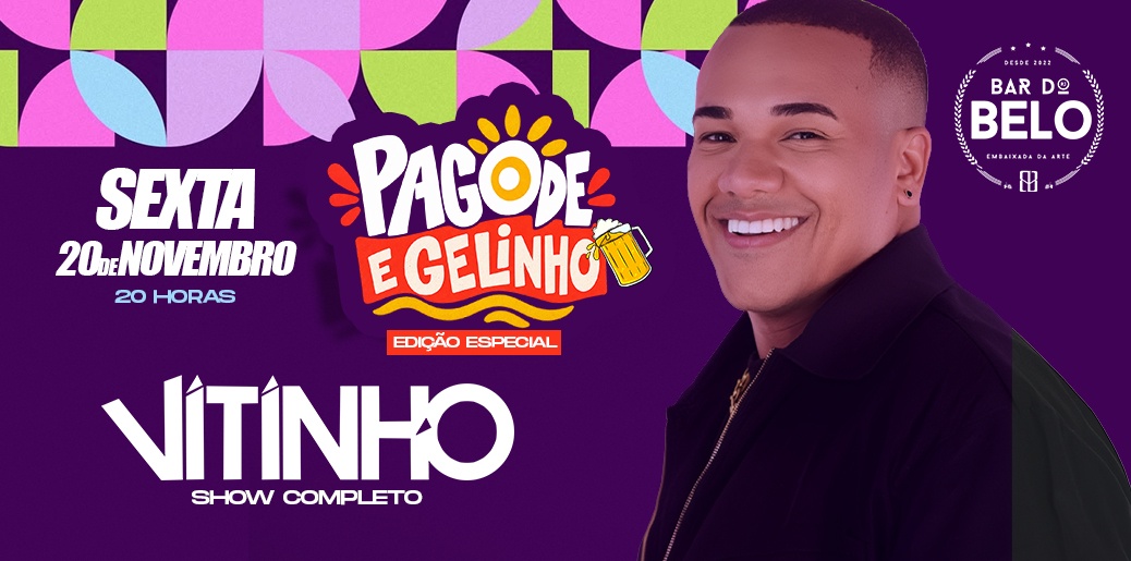 PAGODE E GELINHO: VITINHO (EDIÇÃO ESPECIAL) - Rio de Janeiro, RJ