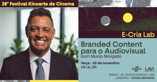 Imagem do evento Oficina Branded Content para o Audiovisual com Murilo Morgado