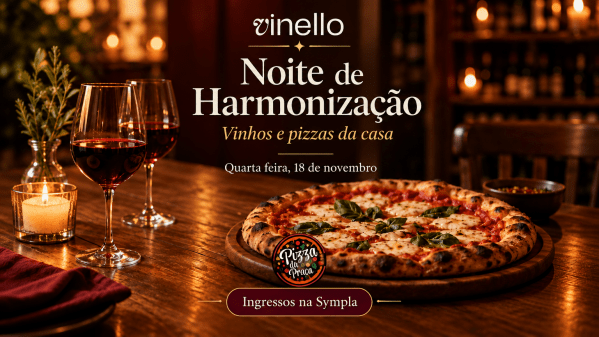 Imagem do evento Noite de Harmonização Vinello e Pizza da Praça