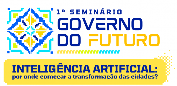 Imagem do evento 1ª Edição Seminário Governo do Futuro
