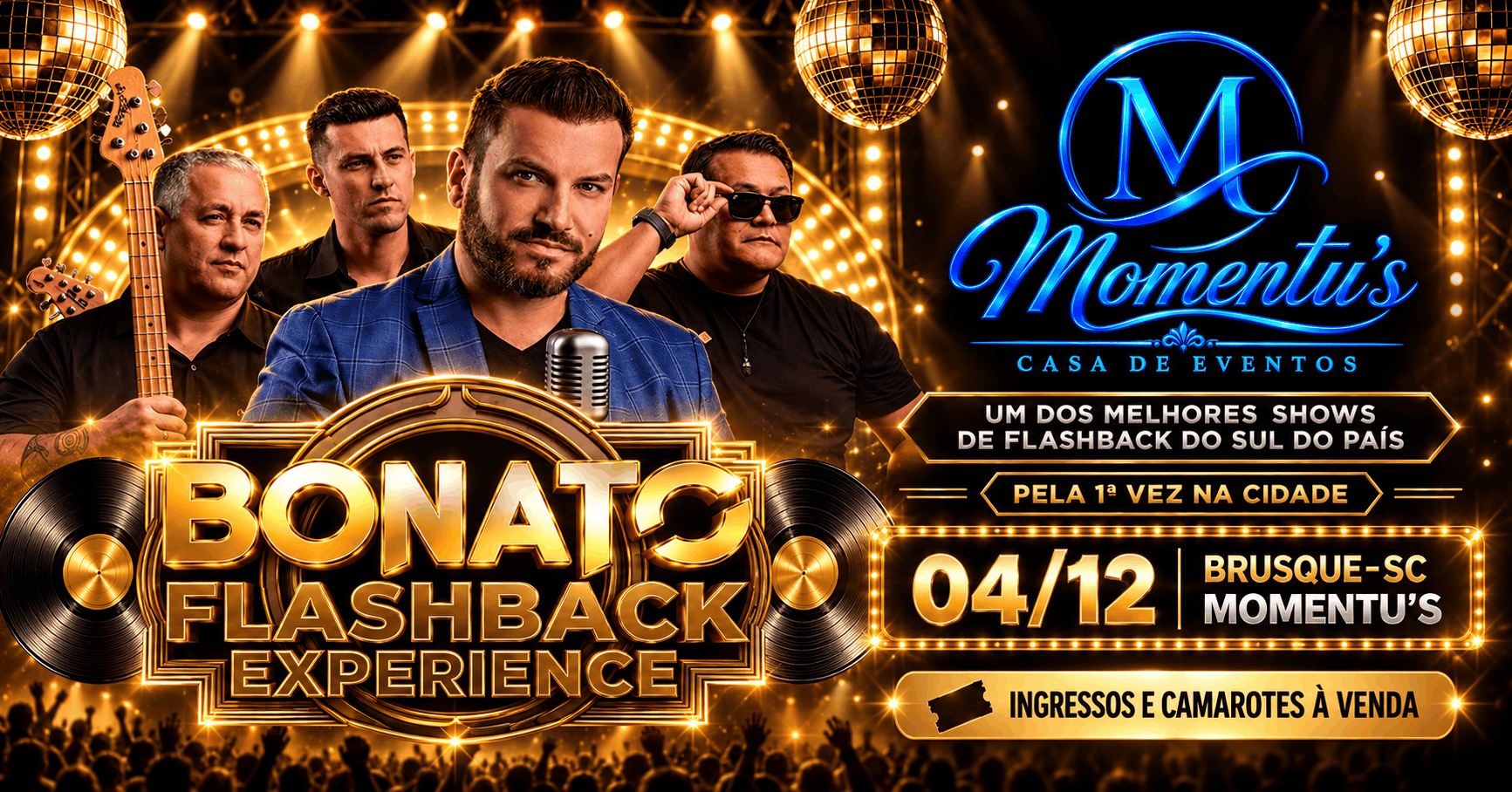 Flashback Experience 80's e 90's com BONATO | Brusque-SC na Momentu's Casa de Eventos - Brusque, SC