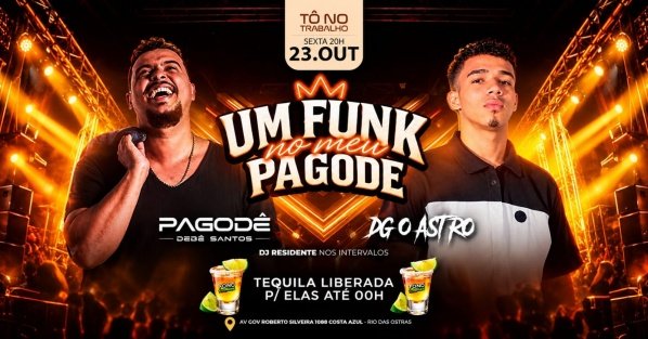 Imagem do evento Um Funk no Meu Pagode | 23OUT (SEX) | Tô no Trabalho