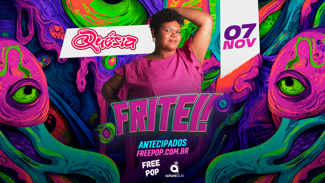 07.NOV - FRITEI! com DJ QUÉSIA (SE) - Sinop, MT