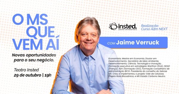 Imagem do evento O MS QUE VEM AÍ Novas oportunidades para o seu negócio.