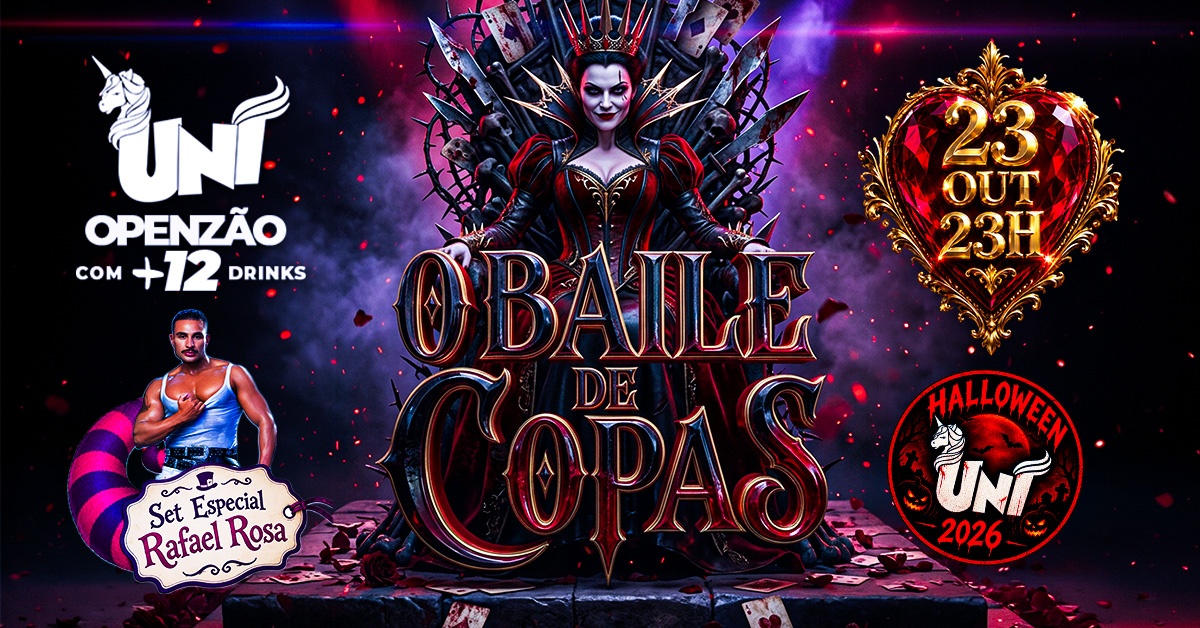 Baile de Copas #SextouDaUNI - OPEN BAR R$49,99