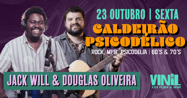 Imagem do evento Jack Will & Douglas Oliveira - Caldeirão Psicodélico no Vinil!!!
