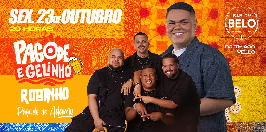 PAGODE E GELINHO: ROBINHO E PAGODE DO ADAME
