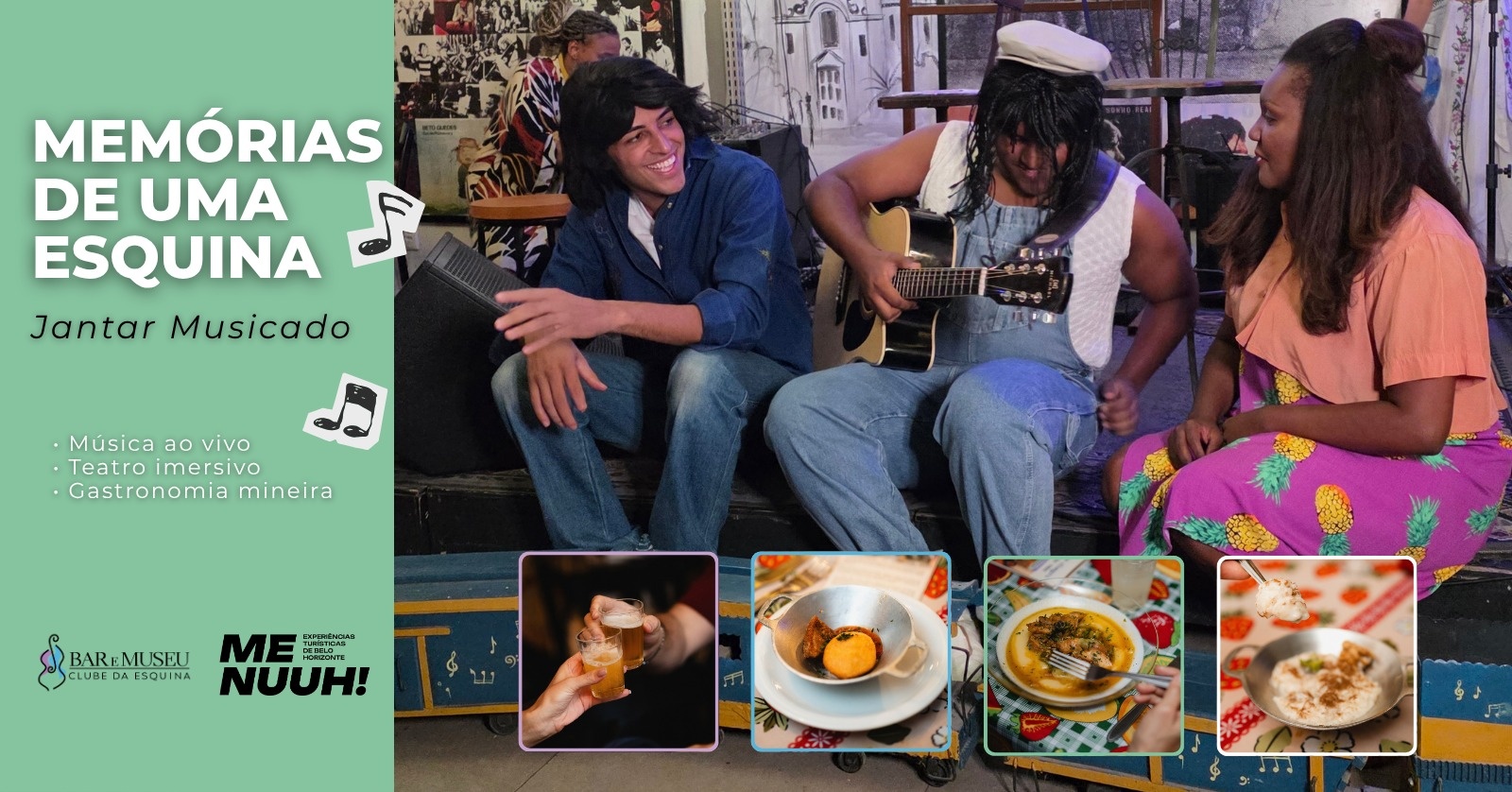 JANTAR MUSICADO - MEMÓRIAS DE UMA ESQUINA - CLUBE DA ESQUINA