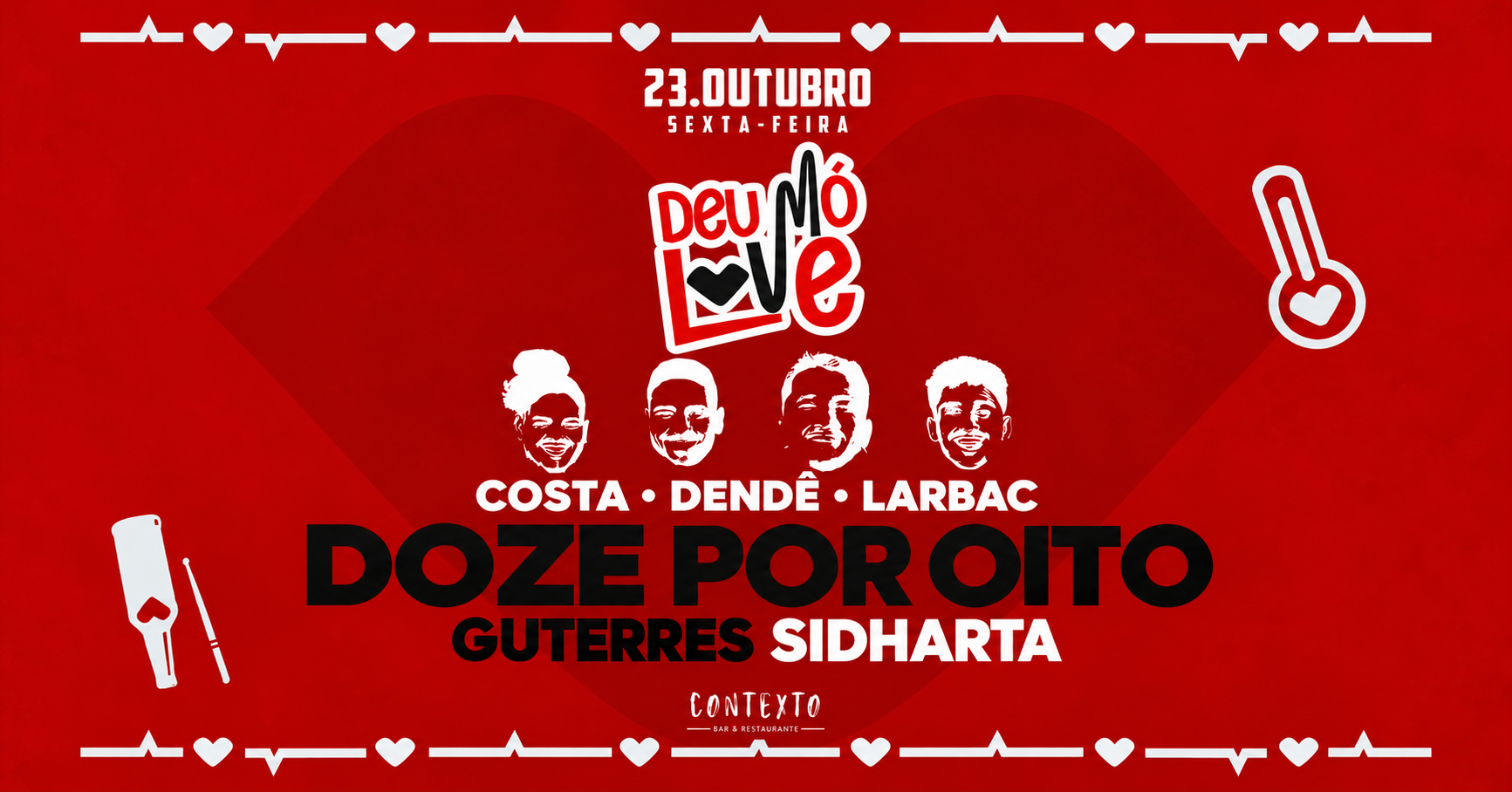 Deu Mó Love com Grupo Doze por Oito e Guterres | 23.10 | Varanda do Contexto - Brasília, DF