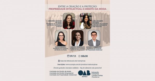 Imagem do evento Entre a criação e a Proteção: Propriedade Intelectual e Direito da Moda