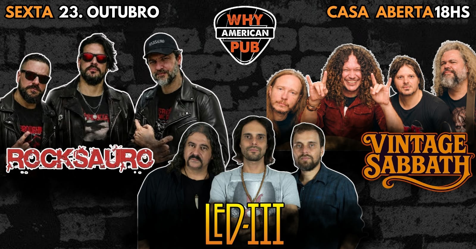 SEXTA WHY 23/10 | ROCKSAURO + LED III + VINTAGE SABBATH!