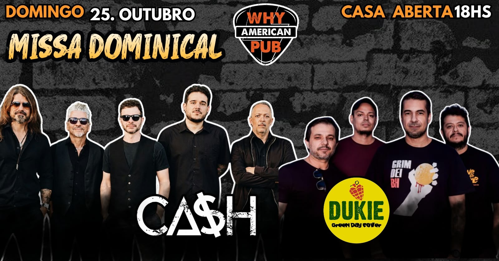 DOMINGO MISSA DO WHY 25/10 | CA$H + DUKIE! - Belo Horizonte, MG