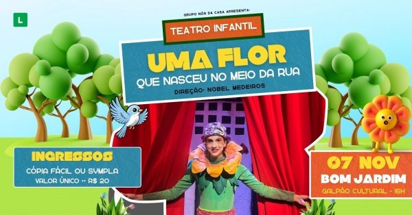 Imagem do evento UMA FLOR QUE NASCEU NO MEIO DA RUA 07/11 em Bom Jardim 9