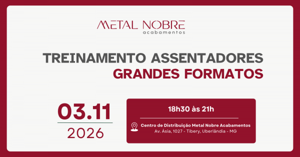 Imagem do evento Treinamento Assentadores Grandes Formatos (Ceramfix + Metal Nobre Acabamentos)