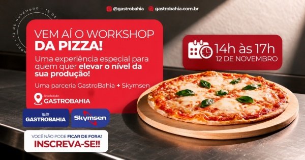Imagem do evento WORKSHOP DA PIZZA | GASTROBAHIA