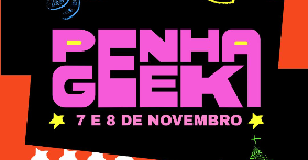 Bild der Quelle — PENHA GEEK 9ª EDIÇÃO - DOMINGO