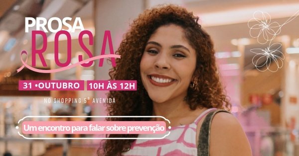 Imagem do evento Prosa Rosa - no Shopping 5ª Avenida