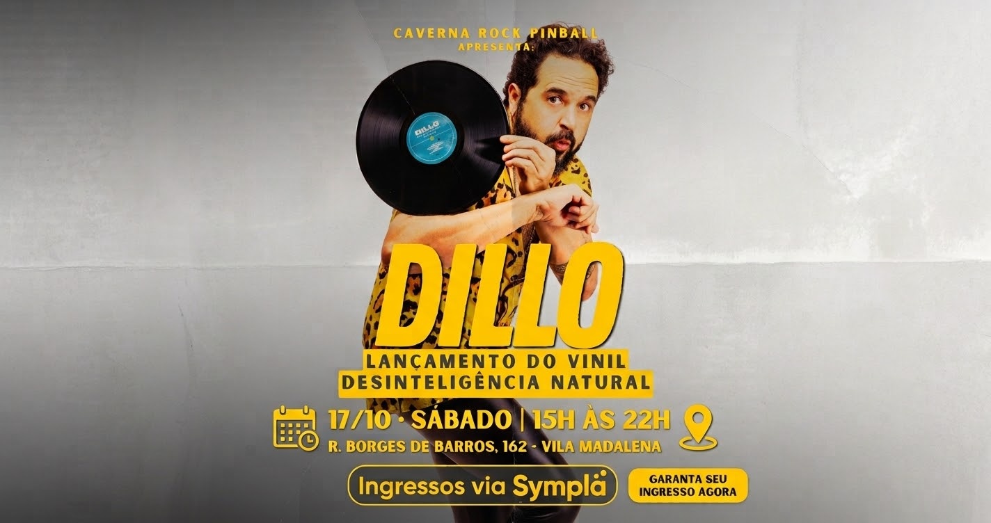 24/10 | Dillo com show de lançamento do Desinteligência Natural + DJ Marafo + Filipe Murbak - São Paulo, SP