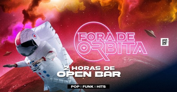 Imagem do evento Fora de Órbita [2H DE OPEN BAR]