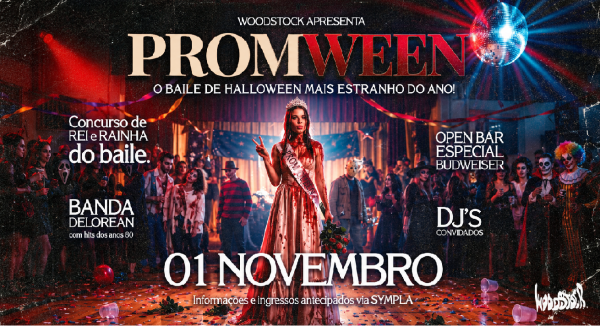 Imagem do evento PROMWEEN - O BAILE DE HALLOWEEN DO WOODSTOCK #1