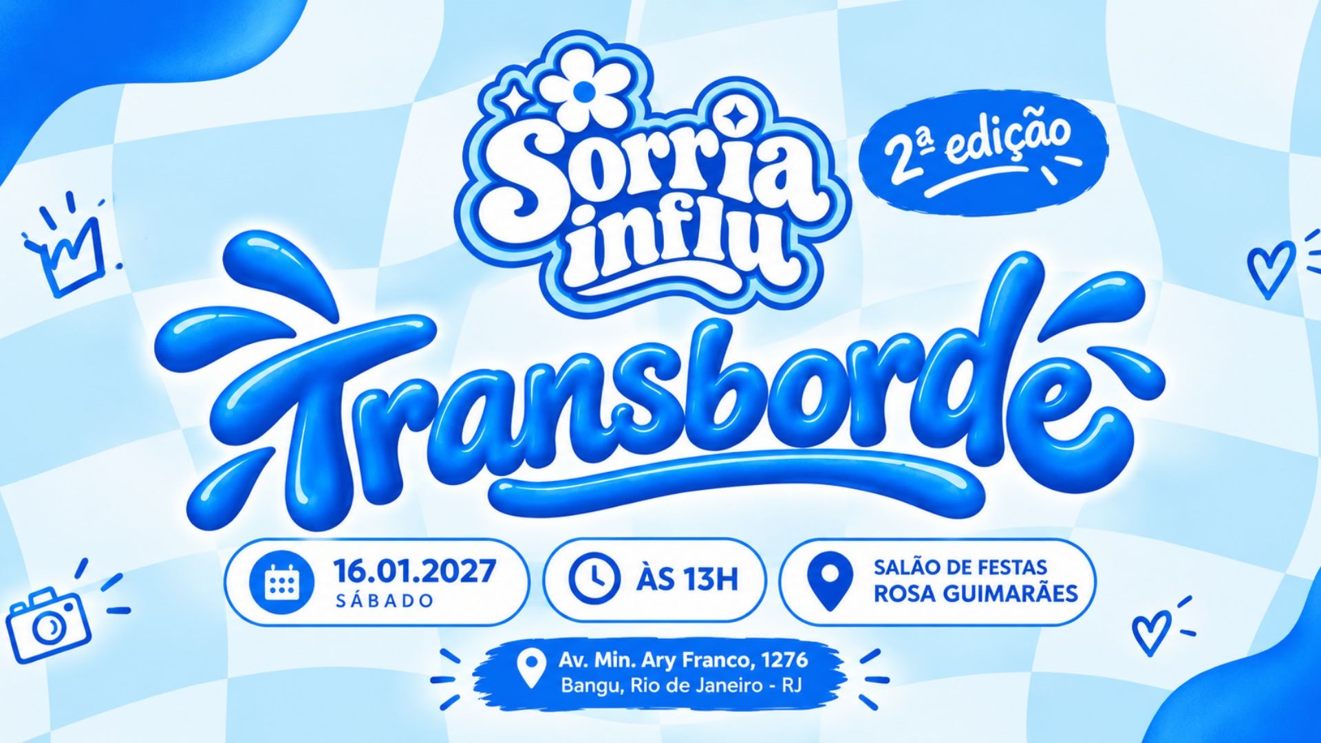 SORRIA INFLU - 2ª EDIÇÃO - TRANSBORDE - Rio de Janeiro, RJ