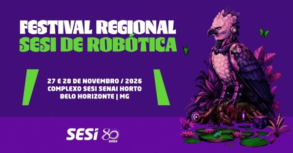 Imagem do evento Festival SESI de Robótica - Regional Minas Gerais 2026