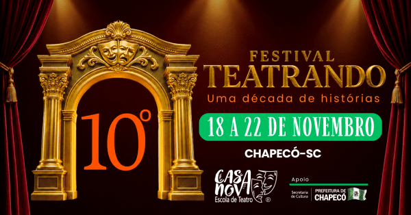 Imagem do evento 10º Festival Teatrando Casanova Escola de Teatro