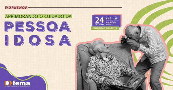 Imagem do evento WORKSHOP APRIMORANDO O CUIDADO DA PESSOA IDOSA