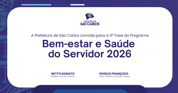 Imagem do evento 9ª Fase do Programa Bem-estar e Saúde do Servidor 2026 - São Carlos/SP