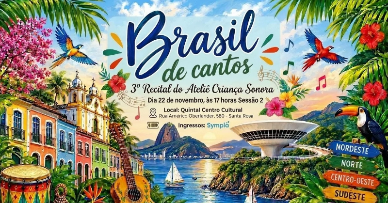 Cartaz de SESSÃO 2 - Brasil de Cantos e Encantos - 3º Recital do Ateliê Criança Sonora