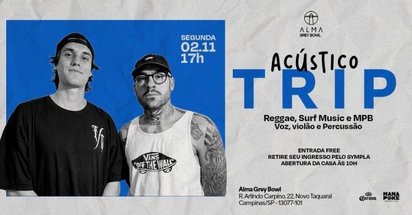 Imagem do evento BANDA TRIP NO ALMA GREY BOWL | 02.11