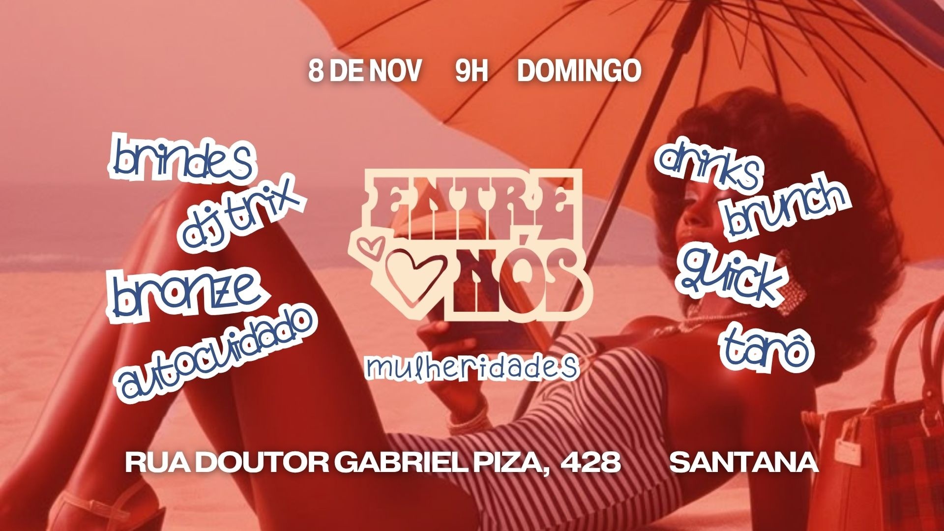 ENTRE NÓS - EDIÇÃO MULHERIDADES & AUTOCUIDADO - São Paulo, SP