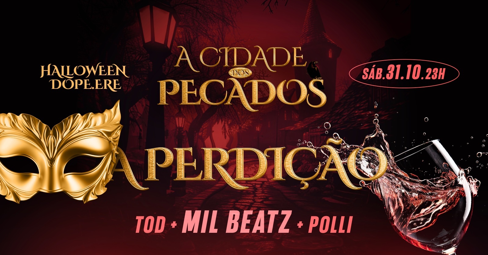 SÁBADO / Halloween 2026 - A Cidade dos Pecados