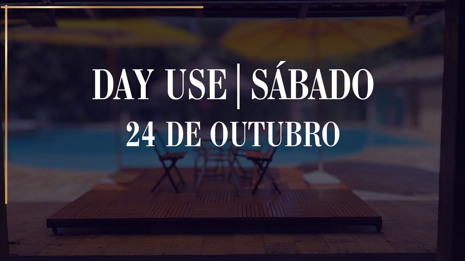 Day Use Sábado 24 de Outubro de 2026. - Ribeirão das Neves, MG