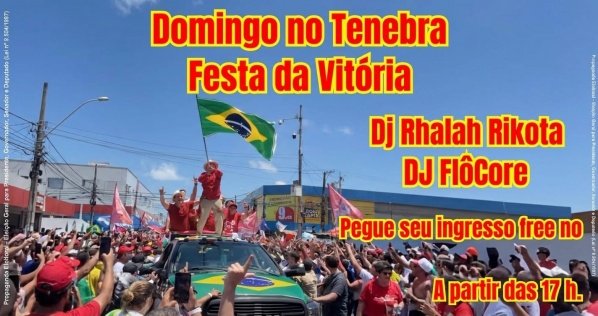 Imagem do evento Festa da Vitória - Lula 13. Com Dj Rhalah Rikota e Dj FlôCore