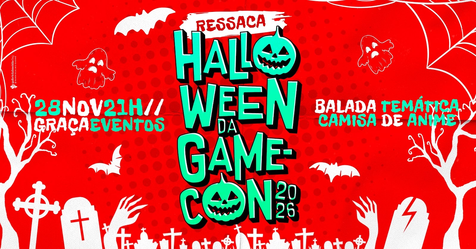 Ressaca Halloween da Game-Con 2026 - Feira de Santana, BA