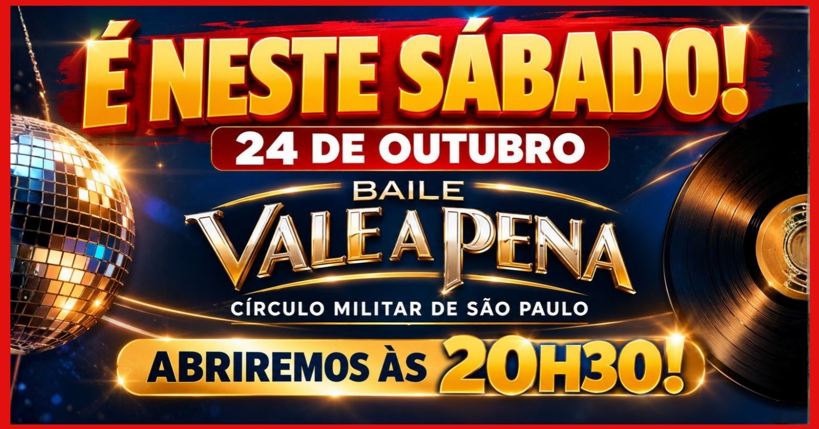 Baile Vale a Pena 24 de Outubro 2026 - São Paulo, SP