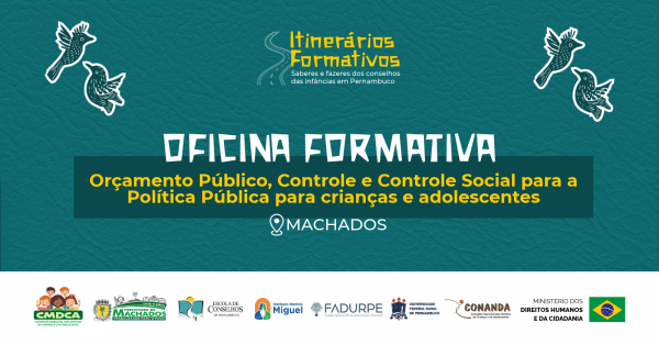 Imagem do evento Oficina Formativa: Orçamento Público, Controle e Controle Social para Políticas Públicas (Cópia)